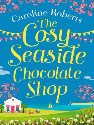 cover image of The Cosy Seaside Chocolate Shop